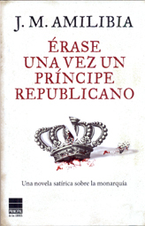 Érase una vez un príncipe republicano