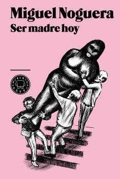 Ser madre hoy