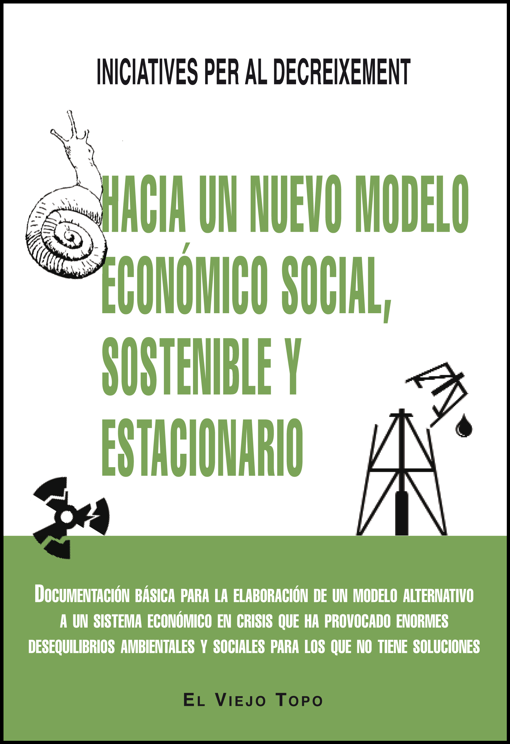Hacia un nuevo modelo económico social