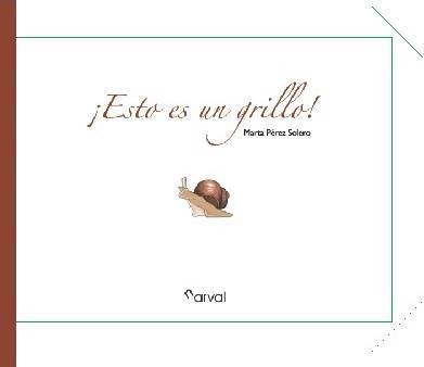 ¡Esto es un grillo!