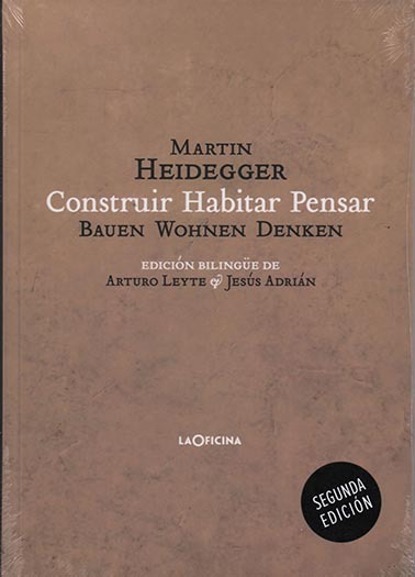 Construir  Habitar  Pensar (Bauen Wohnen Denken)
