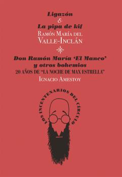 Ligazón & La pipa de kif / Don Ramón María «El Manco» y otros bohemios.