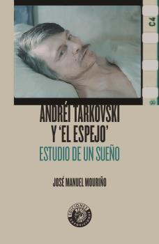 Andréi Tarkovski y el espejo