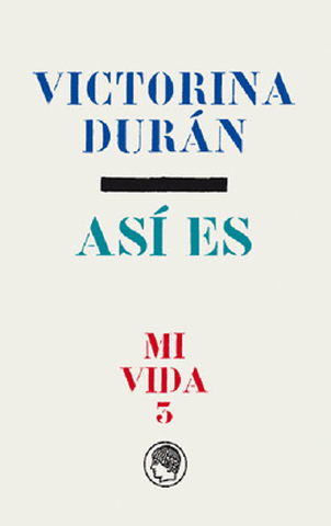 Mi vida 3. Así es