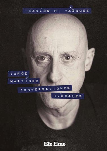 Jorge Martínez, conversaciones ilegales