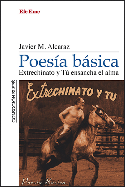 Poesía básica. Extrechinato y Tú ensancha el alma