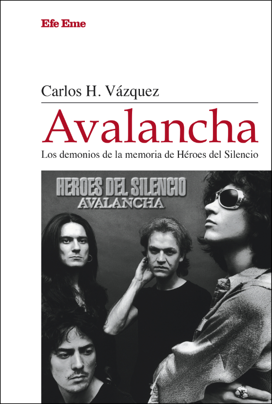 Avalancha. Los demonios de la memoria de Héroes del Silencio
