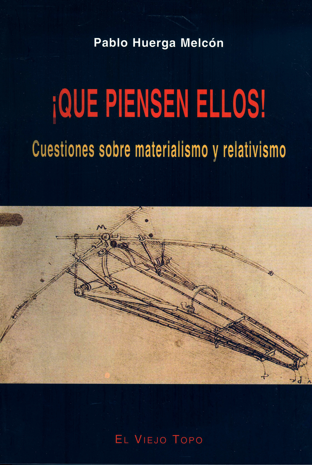 Que piensen ellos