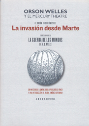 El guión radiofónico de la invasión desde Marte sobre la novela La guerra de lo