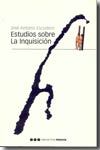 ESTUDIOS SOBRE LA INQUISICIÓN