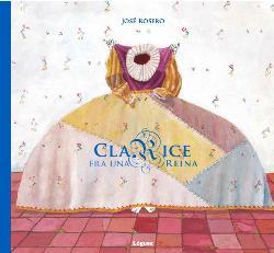 Clarice era una reina