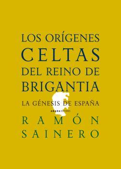 Los orígenes celtas del reino de Brigantia