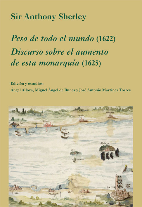 Peso de todo el mundo (1622). Discurso sobre el aumento de esta monarquía (1625)