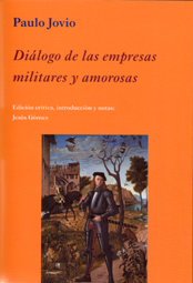 Diálogo de las empresas militares y amorosas