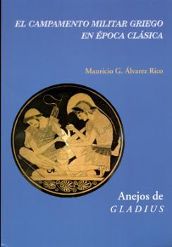 El campamento militar griego en época clásica