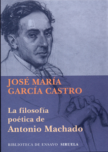 La filosofía poética de Antonio Machado