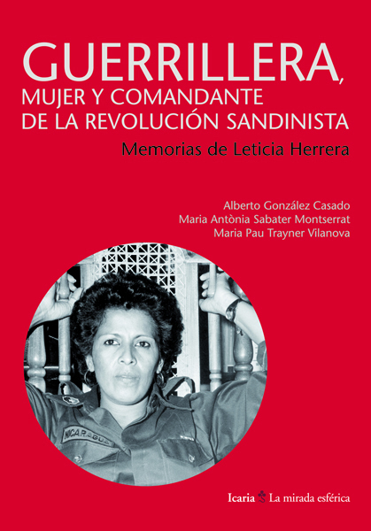 Guerrillera, mujer y comandante de la revolución sandinista