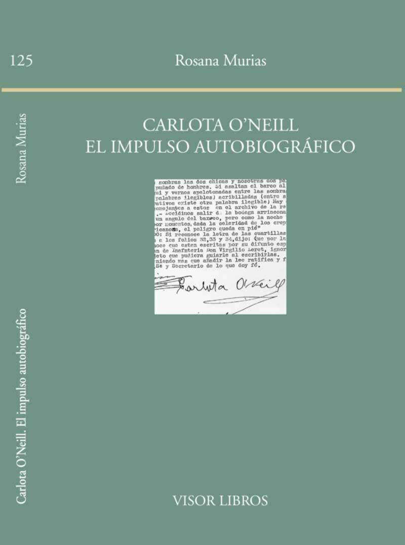 Carlota O'Neill. El impulso autobiográfico