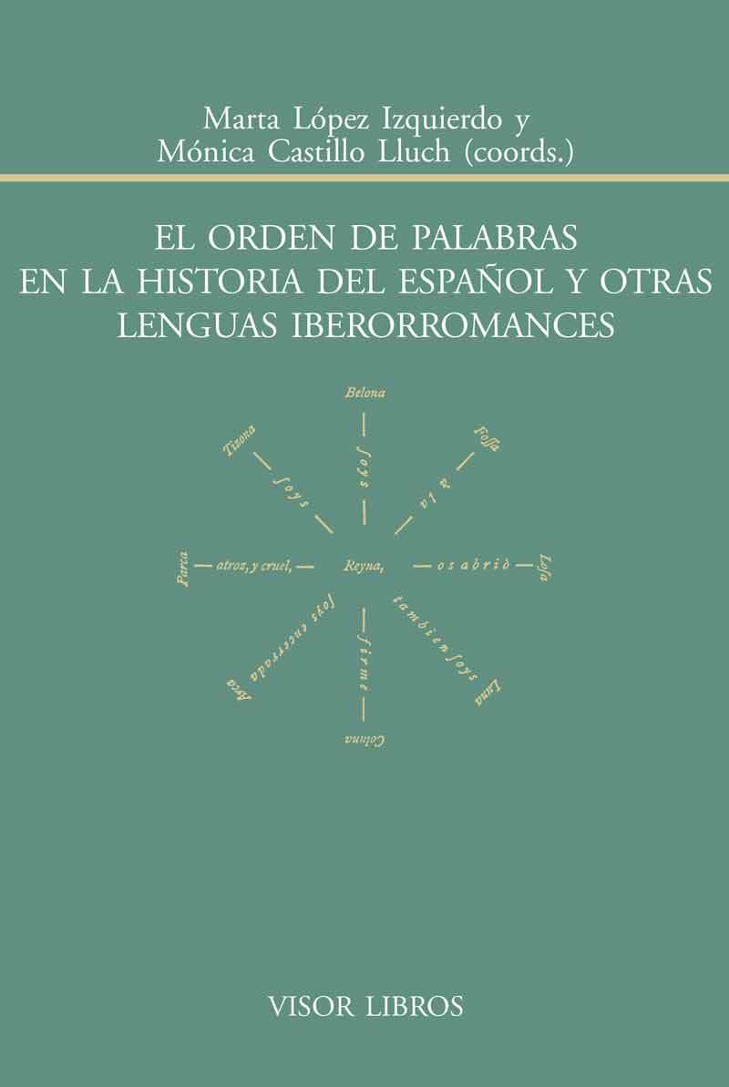El orden de palabras en la historia del español y otras lenguas iberromances