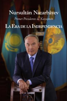la era de la independencia de kazajstán