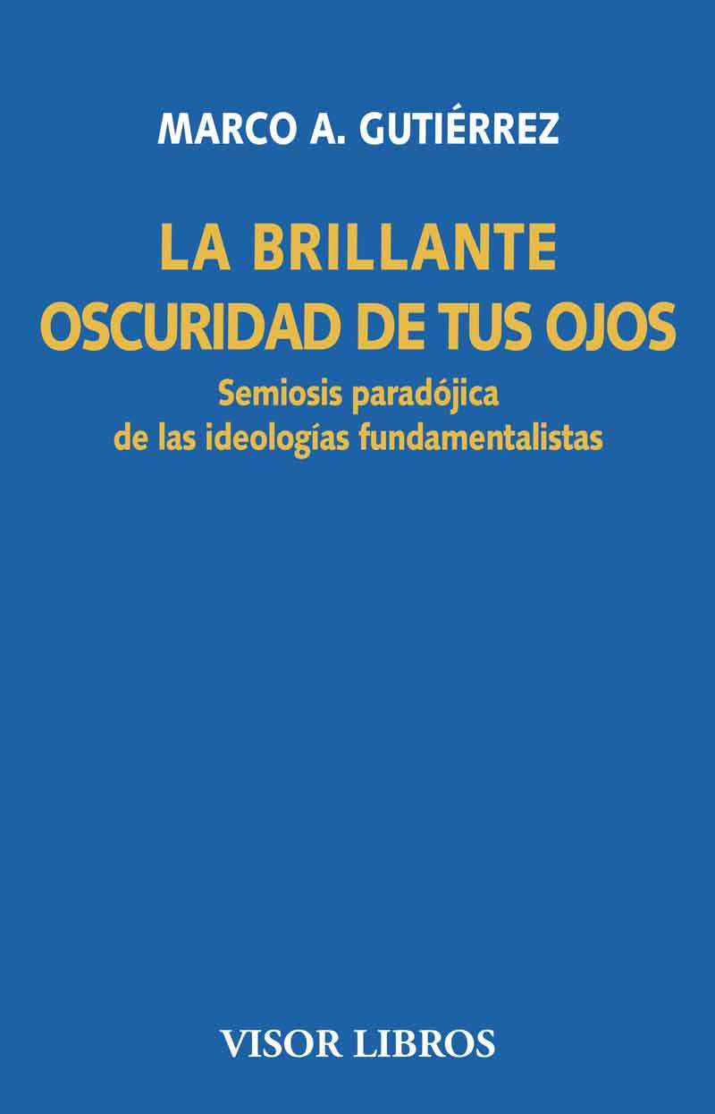 La brillante oscuridad de tus ojos