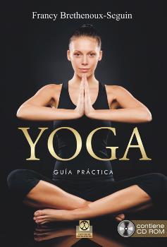 Yoga. Guía Práctica  (Libro + CD Rom)
