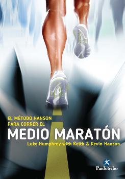 El método Hanson para correr el medio maratón