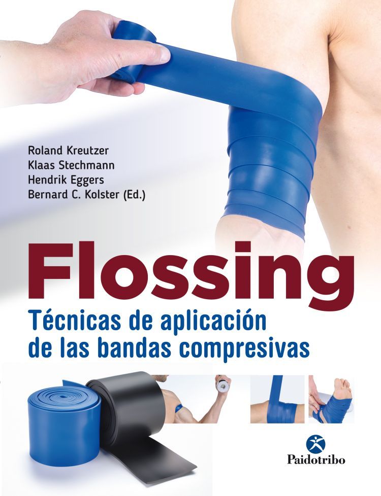 Flossing. Técnicas de aplicación de las bandas compresivas