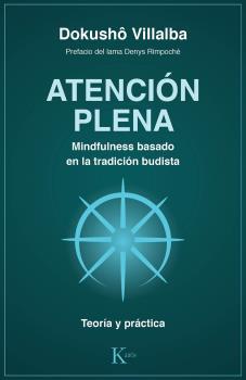 Atención plena. Mindfulness basado en la tradición budista