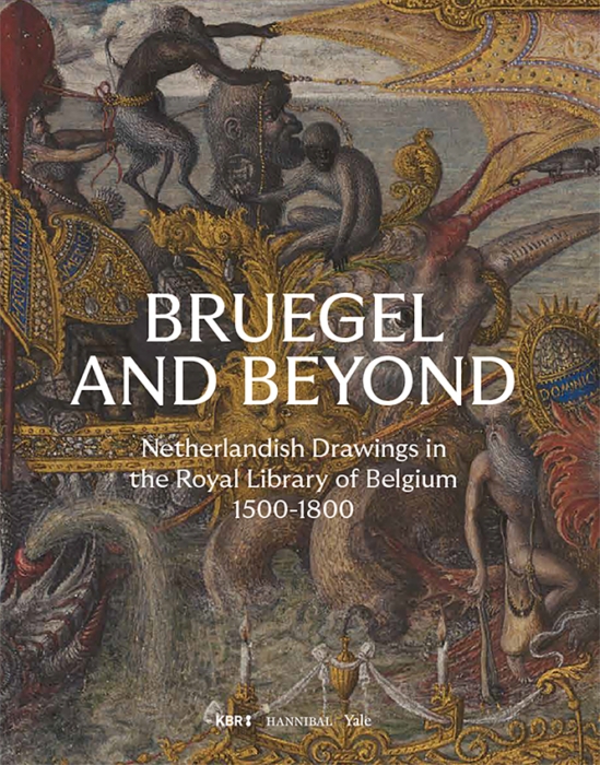 Bruegel and Beyond – Netherlandish Drawings in the Royal Library of Belgium
