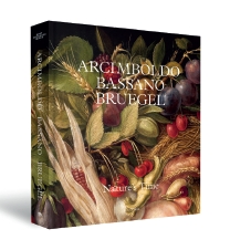 Arcimboldo, Bassano, Bruegel – Nature’s Time