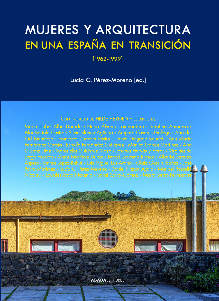 Mujeres y arquitectura en una España en transición, 1962-1999