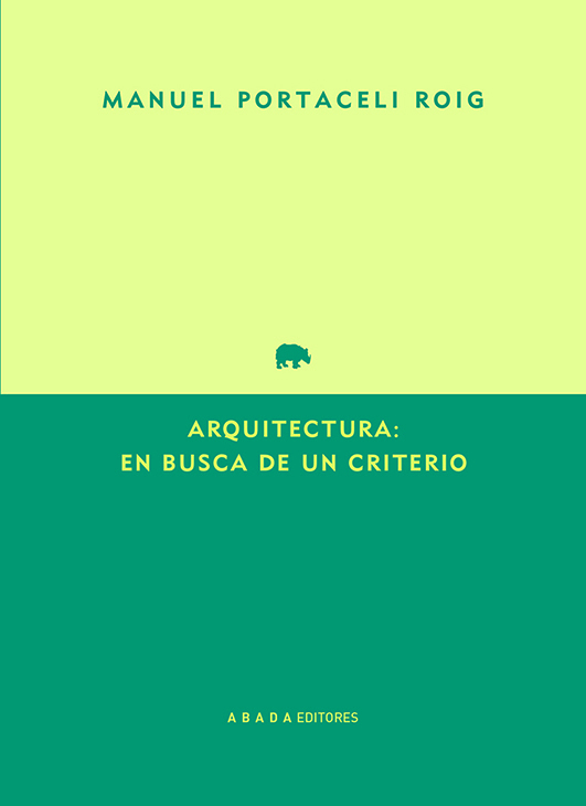 Arquitectura: en busca de un criterio
