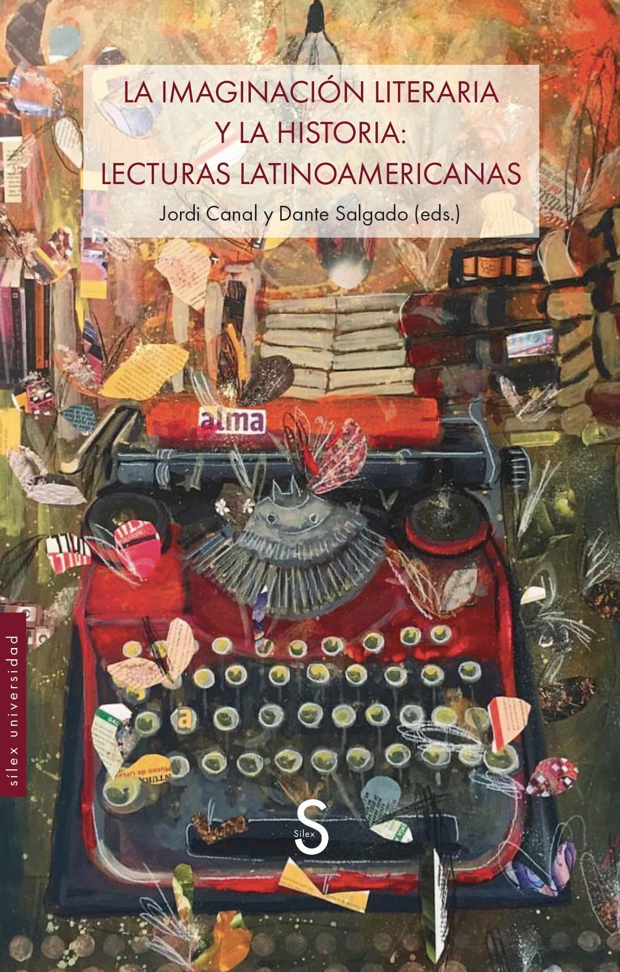La imaginación literaria y la historia: lecturas latinoamericanas