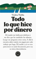 Todo lo que hice por dinero