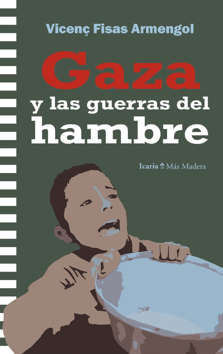 Gaza y las guerras del hambre