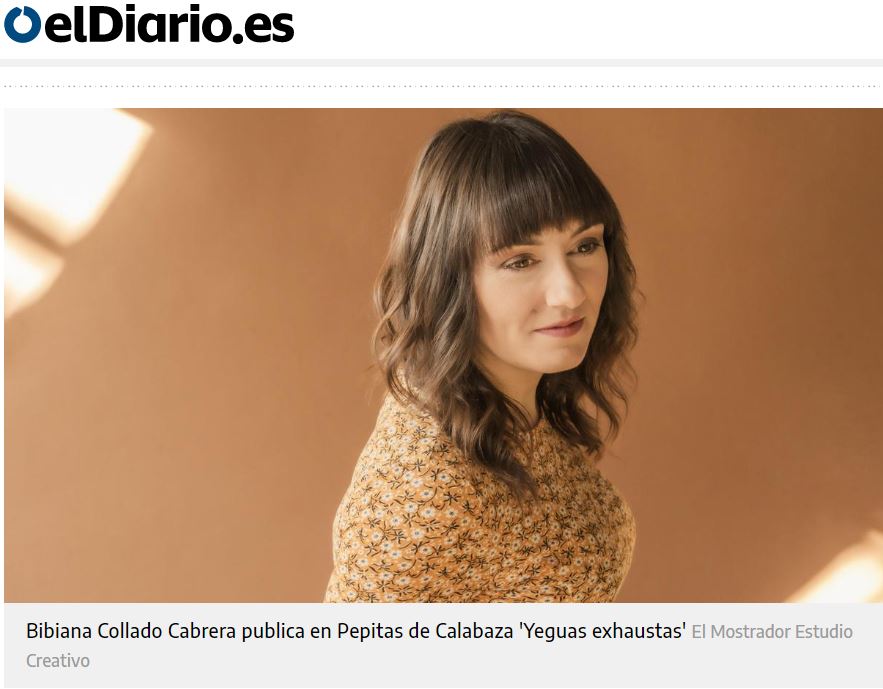 'Yeguas exhaustas', el debut en la novela de Bibiana Collado que aborda la violencia como una “cuestión sistémica” (ElDiario)