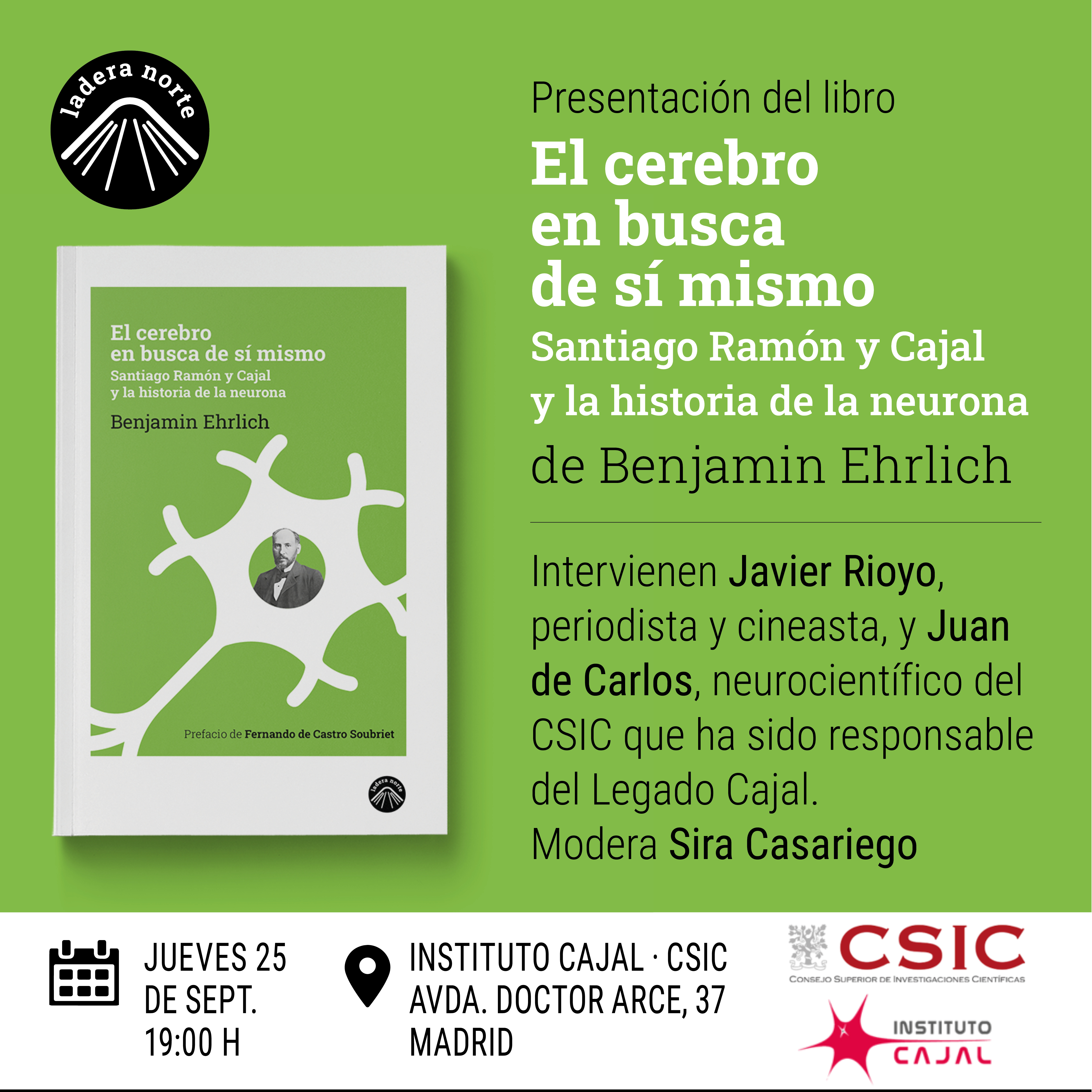 Presentación del libro 'El cerebro en busca de sí mismo. Santiago Ramón y Cajal y la historia de la neurona', de Benjamin Ehrlich.